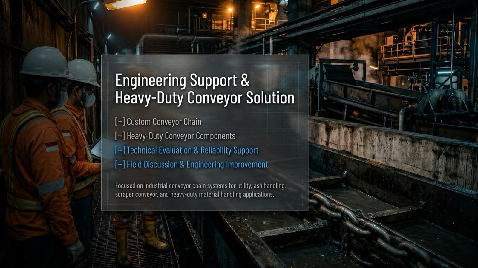 Engineering Support & Heavy-Duty Conveyor Solution